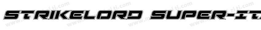Strikelord Super-Italic字体转换
